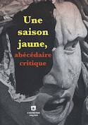 Une saison jaune
